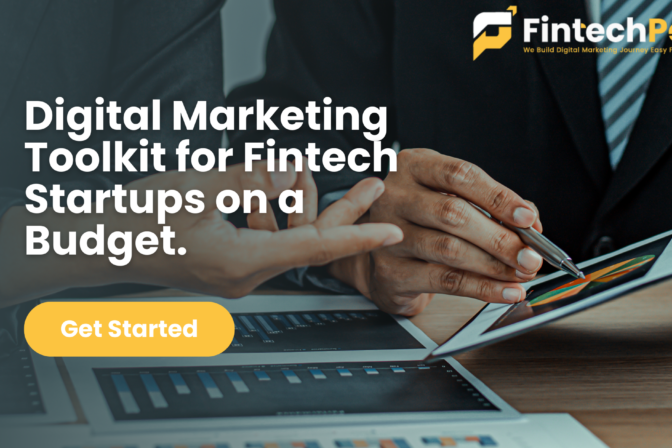 The Essential Digital Marketing Toolkit for Fintech Startups on a Budget