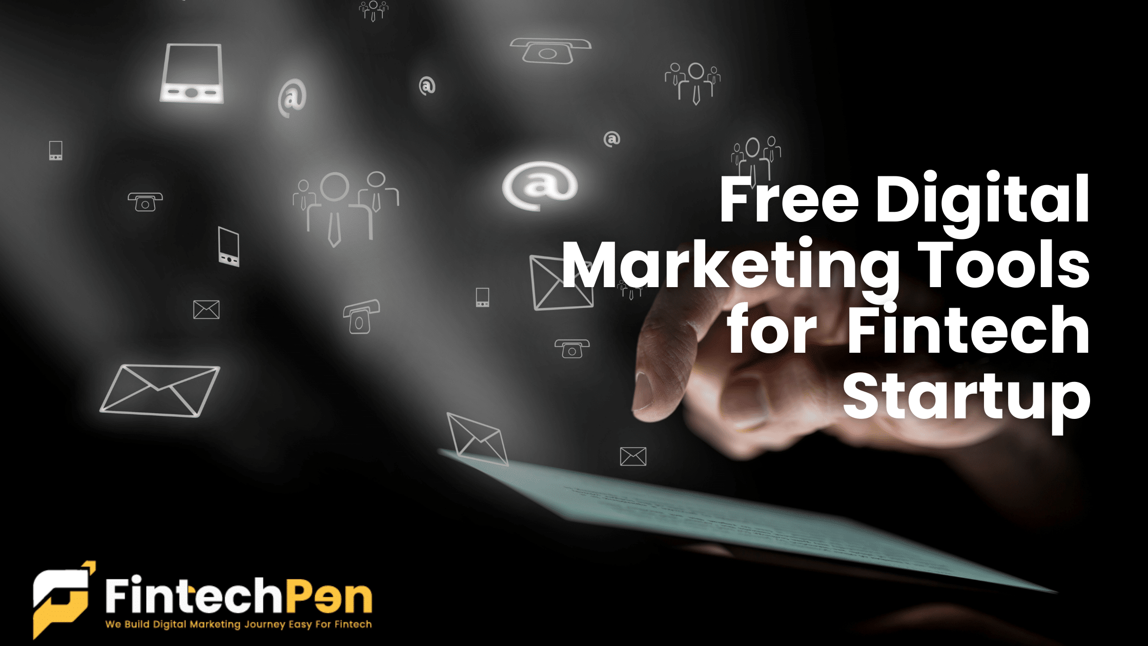 The Fintech Startup’s Guide to Free Digital Marketing Tools
