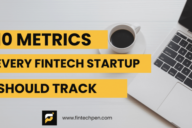 10 Metrics to Drive Fintech Growth & Profitability